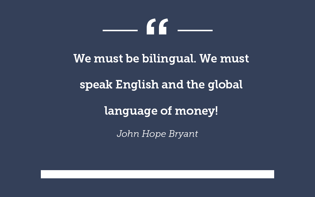 John Hope Bryant Quote Of The Day