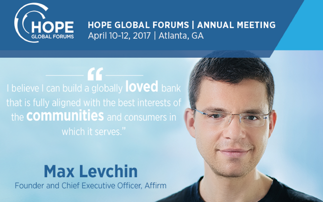 Announcing Max Levchin as Featured Speaker at the 2017 HOPE Global Forum 🌎