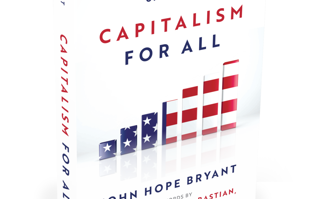 Latest Book from John Hope Bryant to be Released March 31, 2026, followed by Nationwide “Capitalism for All – Live Tour: Rebuilding the American Economic Ladder”