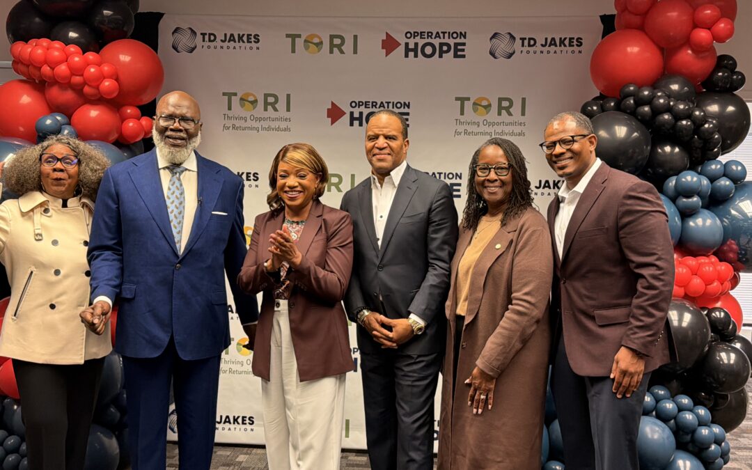 A New HOPE Inside Location: When Purpose Meets Partnership. Operation HOPE, Inc. and the T.D. Jakes Foundation Open New Doors in Dallas