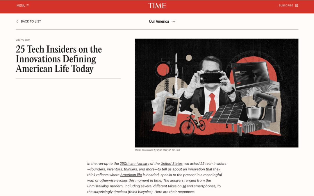 TIME: 25 Tech Insiders on the Innovations Defining American Life Today