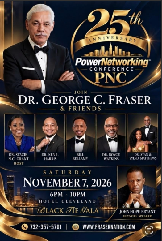 Flyer: 25th Anniversary PowerNetworking Conference, Join Dr. George C. Fraser and Friends, Saturday November 7, 2026, Hotel Cleveland, Black Tie Gala, John Hope Bryant keynote speaker