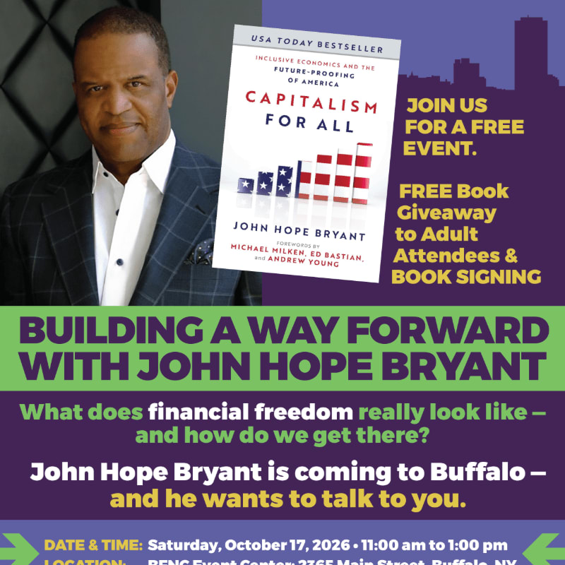 Building a Way Forward with John Hope Bryant flyer: free event and Capitalism for All book giveaway, Saturday October 17, 2026, BFNC Event Center, Buffalo