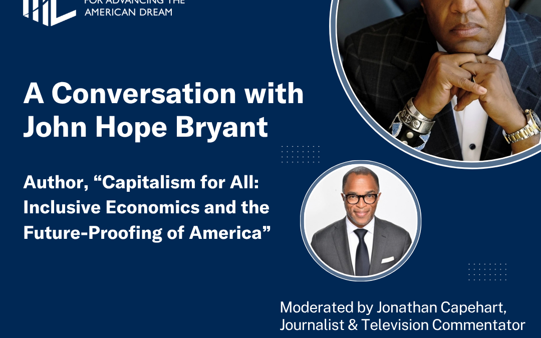Capitalism for All at the Milken Center in Washington, DC on October 22