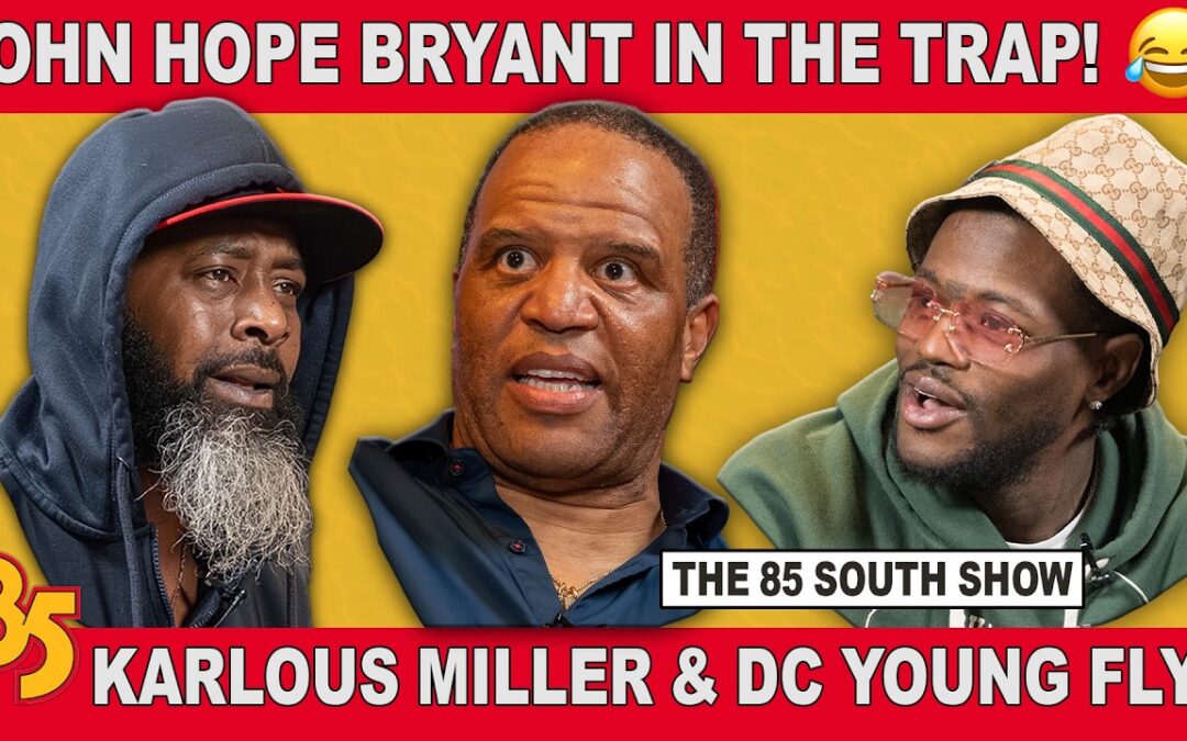 Back on The 85 South Show with DC Young Fly and Karlous Miller