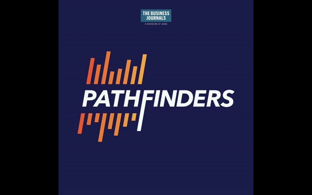 The Business Journals Pathfinders: The Fundamentals of Being an Entrepreneur