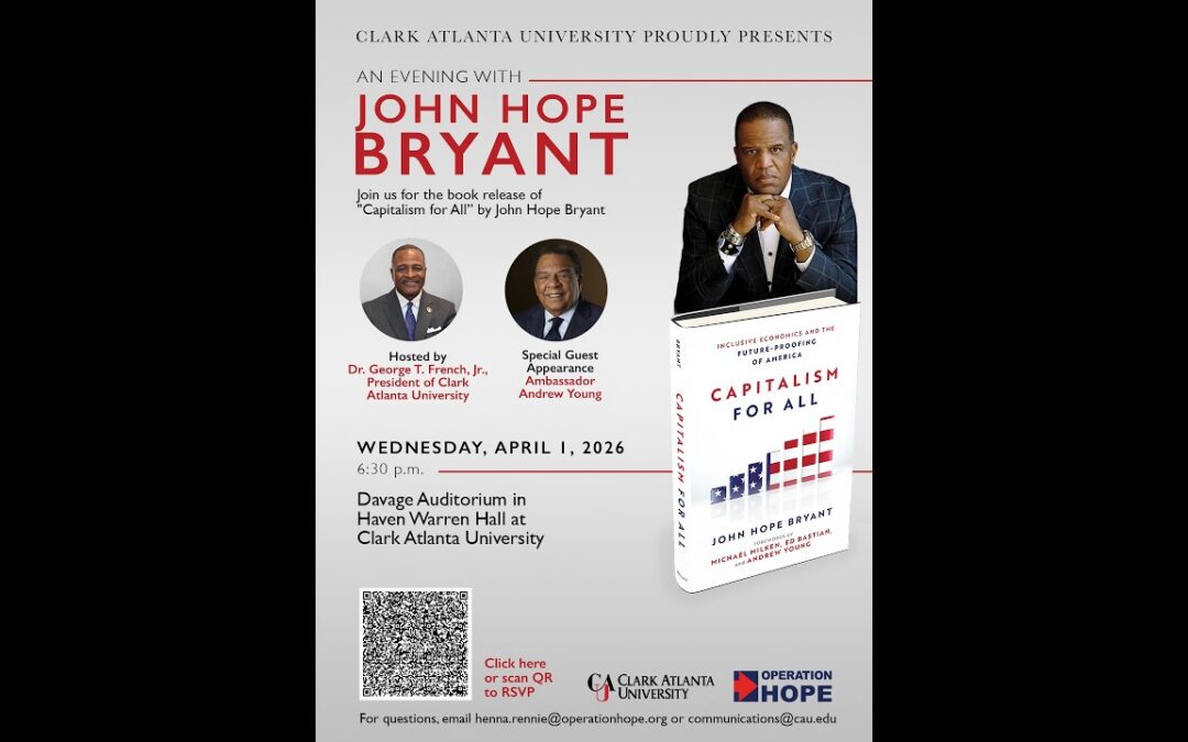 Launching the Capitalism for All Tour at Clark Atlanta University with Ambassador Andrew Young