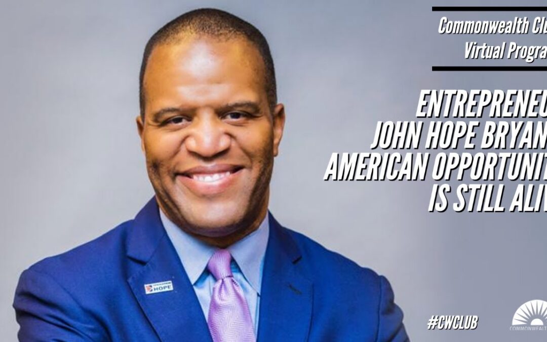 Commonwealth Club: American Opportunity Is Still Alive