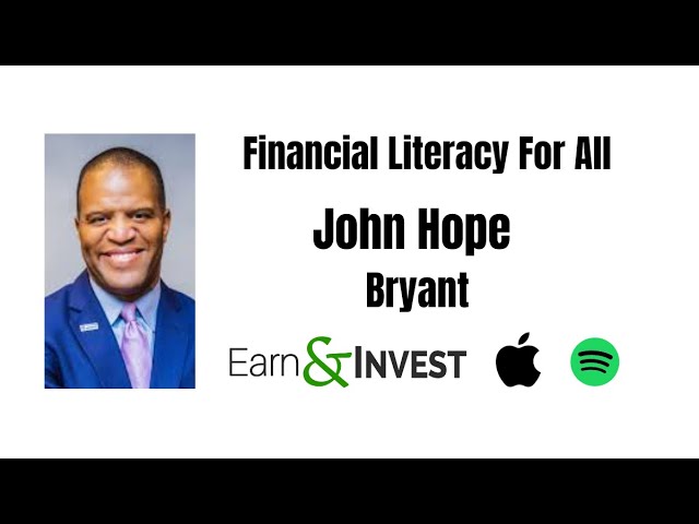 Earn and Invest podcast with John Hope Bryant