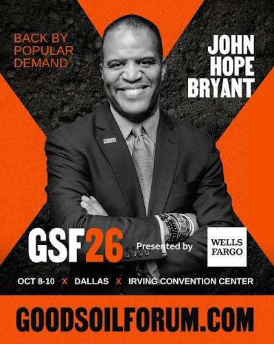 Good Soil Forum 2026 speaker graphic featuring John Hope Bryant