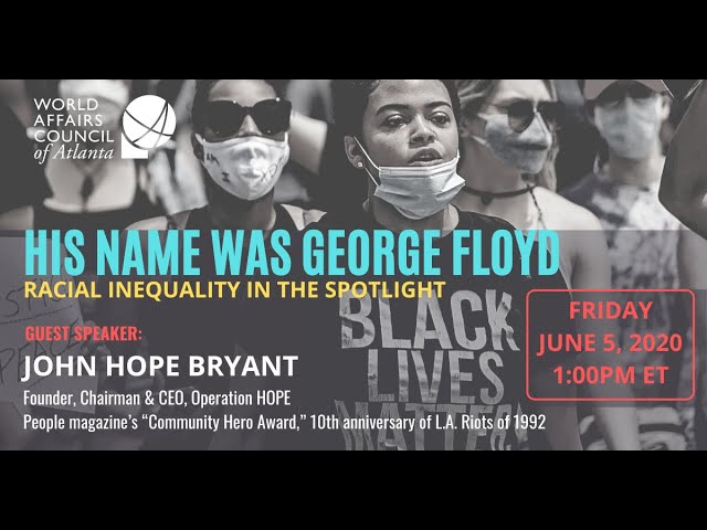 World Affairs Council of Atlanta: His Name Was George Floyd