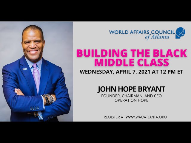 World Affairs Council of Atlanta: Building the Black Middle Class