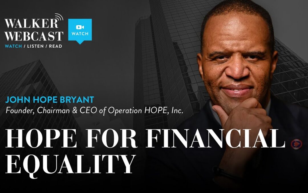 Walker Webcast: HOPE for Financial Equality