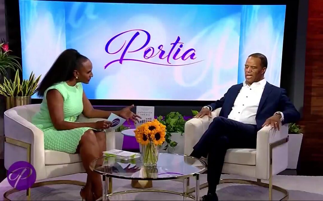 John Hope Bryant on Portia: From Poverty to Prosperity